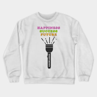 Knowledge is power Crewneck Sweatshirt